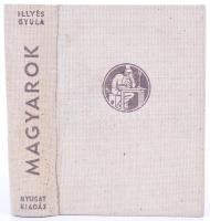 Illyés Gyula: Magyarok. Naplójegyzetek. Bp., 1940. Nyugat kiadás