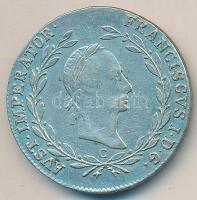 Ausztria / magyar verdejel 1830C 20Kr Ag "I. Ferenc" T:2,2-