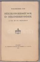 Wertheimer Ede: Békekongresszsok és békeszerződések a XIX. és XX. században Bp., 1918. Athenaeum 144...