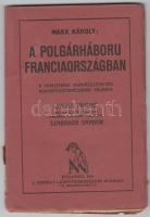 Marx Károly: A polgárháború Franciaországban. Bp., 1918 Népszava 96p.