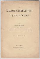 Nagy Béni: A mariánus ferencesek II. József korában. Bp., 1905 Stephaneum. 45p.