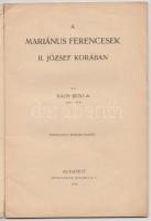 Nagy Béni: A mariánus ferencesek II. József korában. Bp., 1905 Stephaneum. 45p.