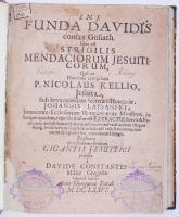 Johannis Lapsansky: Funda Davidis contra Goliath. Hoc est strigilis mendaciorum Jesuiticorum, quibus ... Nicolaus Kellio ... sub larva ... Johannis Lapsansky ... innocentes ecclesiarum Hungaricarum ministros, scripto quodam, cujus hic titulus est. Lipcse, 1648. 106p. hozzákötve: Andrea Schmalii: Adversaria ad illustrandam historiam evangelico-Hungaricam pertinentia c. munkájának magyar fordítása. Kézirat. 32p. hozzá még: Simonides, Johannes: Galeria Omnium Sanctorum c. munkájából kivonatos magyar nyelvű feljegyzések a XIX. sz végéről 26p. félbőr kötésben