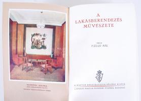 Nádai Pál: A lakásberendezés művészete, k. M. Egyetemi nyomda. sok képpel, félbőr kötésben, jó állapotban melléklettel
