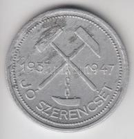 1947. "Magyar Bauxitbánya-Magyar-Szovjet Bauxit-Aluminium-Rt.-10 év a Magyar fém szolgálatában" Al emlékérem T:2-