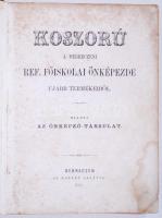 Koszorú a Debreczeni Ref. Főiskolai Önképezde ujabb termékeiből. Kiadja az Önképző-Társulat. Debreczen, 1865. Az Egylet sajátja (nyomatott a Város Könyvnyomdájában). 263p. Egyetlen kiadás. Antológia Balogh Ferencz, Bihari Péter, Csiky Kálmán, Gergely Károly, György Ödön, Illyés Lajos, Komáromi Kálmán, Kovács Gyula, Szántay Aladár, Szél Farkas, Udvardi Géza és Zsutay János költeményeiből, elbeszéléseiből. Első borító nélkül.
