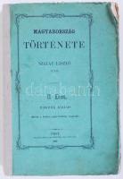 Szalay László: Magyarország története. II. kötet. Második kiadás Pest, 1862. Lauffer és Stolp. 439 p. Eredeti papírkötésben, javított gerinccel, hátul ksi szakadással