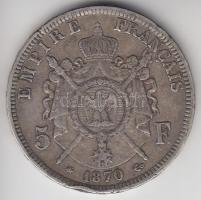 Franciaország / Második Birodalom 1870A 5Fr Ag "III. Napóleon" Párizs (24.91g) T:3
France ...