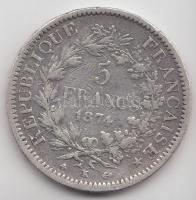 Franciaország / Modern Köztársaság 1874K 5Fr Ag "Herkules" Bordeaux (24.86g) T:3
France / ...
