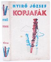 Nyírő József: Kopjafák. Bp., é.n., Révai. Festett halinakötésben, jó állapotban