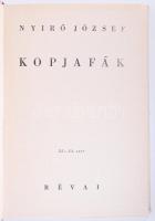 Nyírő József: Kopjafák. Bp., é.n., Révai. Festett halinakötésben, jó állapotban
