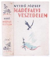 Nyírő József: Mádéfalvi veszedelem. Bp., 1939, Révai. Festett halinakötésben, jó állapotban