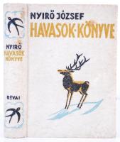 Nyírő József: Havasok könyve. Bp., 1937, Révai. Festett halinakötésben