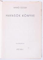 Nyírő József: Havasok könyve. Bp., 1937, Révai. Festett halinakötésben