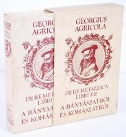 Georgius Agricola: A bányászatról és kohászatról. Reprint kiadás. Budapest É.N. Franlin Nyomda.