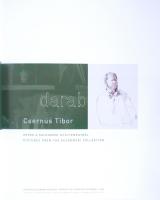 Csernus Tibor. Képek a Sulkowski-gyűjteményből. Rictures from the Sulkowski Collection. Bp., 2009, K...