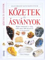Chris Pellant: Kőzetek és ásványok. Bp., 2008, Taramix.