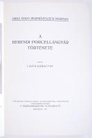 Layer Károly: A herendi porcelángyár története. Bp., 1921, Múzeumbarátok Egyesülete, 23p. Fűzve