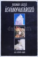Bognár László: Ásványhatározó. Bp., 1999, ELTE Eötvös Kiadó. Papírkötésben, fotókkal illusztrált