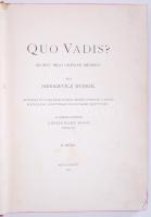 Sienkievicz Henrik: Quo Vadis? II. Bp., 1901, k.n. Kiadói, Gottermayer-féle, szecessziós, festett eg...