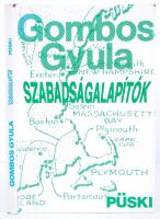 Gombos Gyula: Szabadságalapítók. Dedikált!, New York, 1984 Püski