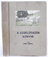 Bíró János: A legelőgazda könyve. Gyakorlati utmutatás a közlegelők megjavitására, karbantartására és rendszeres használatára. Bp., 1928, Pallas ny. (1 lap hiány)