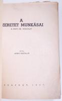 Gerő Katalin: A szeretet munkásai. A Pesti Izraelita Nőegylet története 1866-1937.
Bp, 1937. 445p. S...