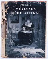 Emil Pirchan: Művészek műhelytitkai 240 képpel. Bp., é.n. Dante. Eredeti kissé sérült papírborítóban
