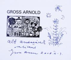 Gross Arnold: Gross Arnold. Budapest 2008. Medence csoport BT. A második lapon egy toll rajz, amit a...