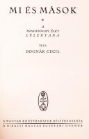 Bognár Cecil: Mi és mások. A mindennapi élet lélektana. Budapest É.N. Egyetemi Nyomda