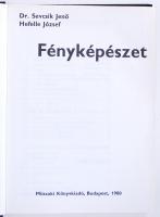 Dr. Sevcsik Hefelle: Fényképészet. Budapest 1980. Műszaki Könyvkiadó