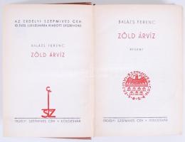 Balázs Ferenc: Zöld árvíz, Erdélyi Szépmíves Céh Kiadó, Kolozsvár - A kiadó 10 éves jubileumára kiad...