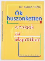 Dr. Gömör Béla: Ők huszonketten. Orvosok az élsportban. Budapest 2001. Saját kiadás.