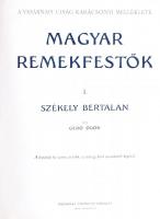 Gerő Ödön: Székely Bertalan. A festőnek tíz szines és több, a szöveg közé nyomtatott képével. (A Vasárnapi Újság Karácsonyi Melléklete: Magyar Remekfestők I.) Bp., 1913, Franklin. Újrakötve, vászonkötésben, jó állapotban