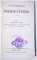 Főldváry Jósef: Közönséges predikátziók I. Debreczenben, 1932, nyomtattatott Tóth Lajos által. Korabeli félvászon kötésben, jó állapotú