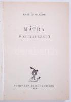 Mátra - portyavezető. Bp., 1954 Sport kiadó