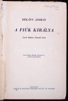 Dékány András: A fiúk királya. Lord Baden Powel élete. Budapest 1941. Singer és Wolfner.