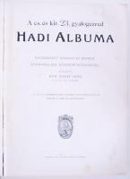 Kun József Jenő: A császári és a királyi 23. gyalogezred hadialbuma. Budapest 1916. Franklin Társula...