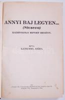 Frontregények: Lengyel Géza: Annyi baj legyen (NIcsevo) Bp., 1931. Pantheon. Egészvászon kötésben