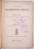 Fésüs György: A legnevezetesebb találmányok könyve
1. köt.: A legnevezetesebb találmányok a XVIII. s...