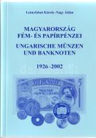 Leányfalusi-Nagy: Magyarország fém- és papírpénzei 1926-2002