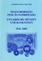 Leányfalusi-Nagy: Magyarország fém- és papírpénzei 1926-2002