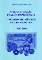 Leányfalusi-Nagy: Magyarország fém- és papírpénzei 1926-2002 ung. Münzen- u. Banknotenkatalog