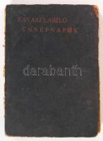 1915 Ravasz László: Ünnepnapok c könyve dedikálva. Roszz állapotban, szétvált