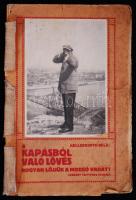 Hellebronth Béla: A kapásból való lövés. Hogyan lőjjük a mozgó vadat? Első kiadás. Bp., 1918, Légrády. 85 p. Szövegközti képekkel, ábrákkal. Borító sérült