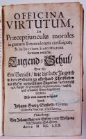 Georg Seybold: Officina scholastica. + Pars altera  Officina virtutum 720p. + 165p. + 136p. 1670-167...