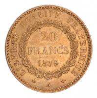 Franciaország/Modern Köztársaság 1875A 20Fr Au "Álló Genius" Párizs (6.47g/0.900) T:2-
Fra...