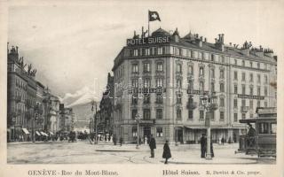 Geneva Mont Blanc street, Hotel Suisse, Schweizerhof, tram