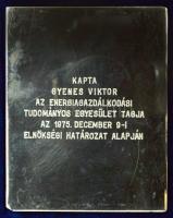 1975. "Energia Gazdálkodási Tudományos Egyesület - Kiváló Aktiva" fém/Br plakett adományoz...