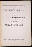 Testnevelési utasítás: 9. füzet: Céllövősport. Bp., 1926, Stádium. 94p. + mellékletek